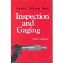 Inspection and Gaging, Sixth Edition
